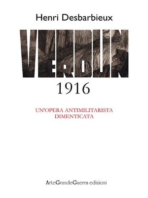 cover image of Henri Desbarbieux. Verdun 1916. Un'opera antimilitarista dimenticata